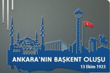 Ankara’nın Başkent Oluşunun 99. Yılı Kutlu Olsun
