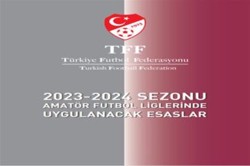 2023-2024 Sezonu Amatör Futbol Liglerinde Uygulanacak Esaslar Yayınlandı