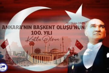Ankara’nın Başkent Oluşunun 100. Yılı Kutlu Olsun
