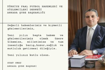 Şube Başkanımız Sayın Suay ONAY’ın Yeni Yıl Mesajı