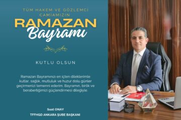 Şube Başkanımız Sayın Suat ONAY’ın Bayram Mesajı