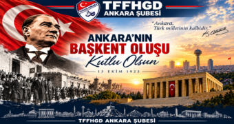 13 EKİM ANKARA’NIN BAŞKENT OLUŞU KUTLU OLSUN.